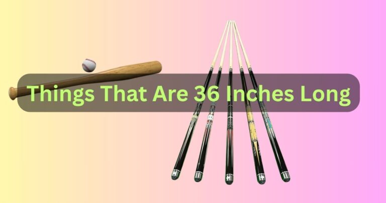 36 Inches